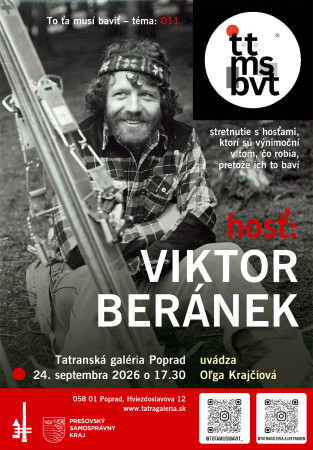 Viktor Beránek – druhú séria stretnutí v Tatranskej galérie v Poprade – 24. septembra 2026